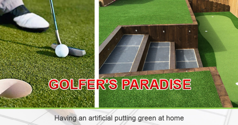 Golfer’s Paradise – Having an artificial putting green at home